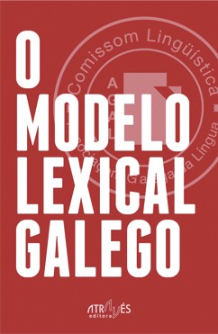 O Modelo lexical galego