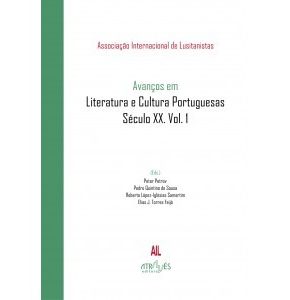 Avanços em Literatura e Cultura Portuguesas. Século XX. Vol. 1