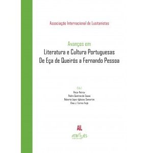 Avanços em Literatura e Cultura Portuguesas. De Eça de Queirós a Fernando Pessoa